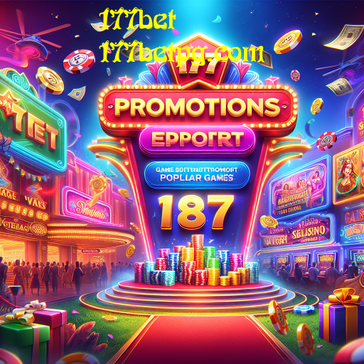 Explore as Incríveis Promoções da 177bet e Maximize seus Ganhos!